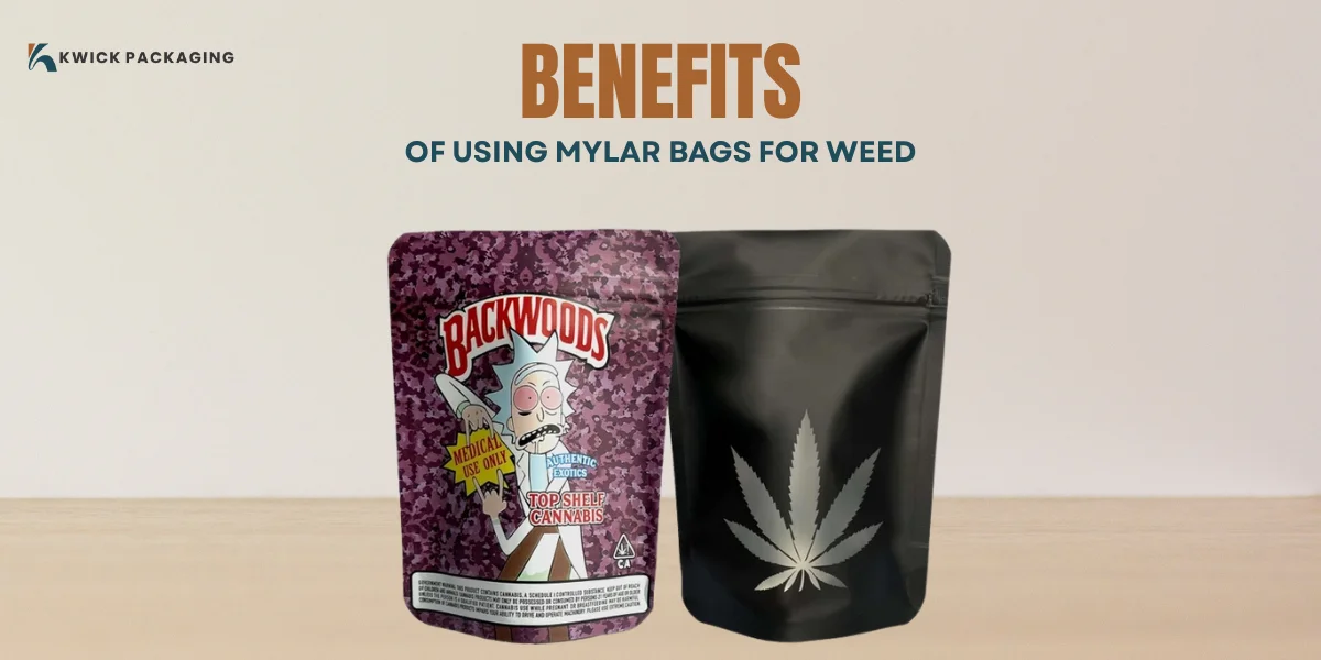 The Benefits Of Mylar Bags For Weed