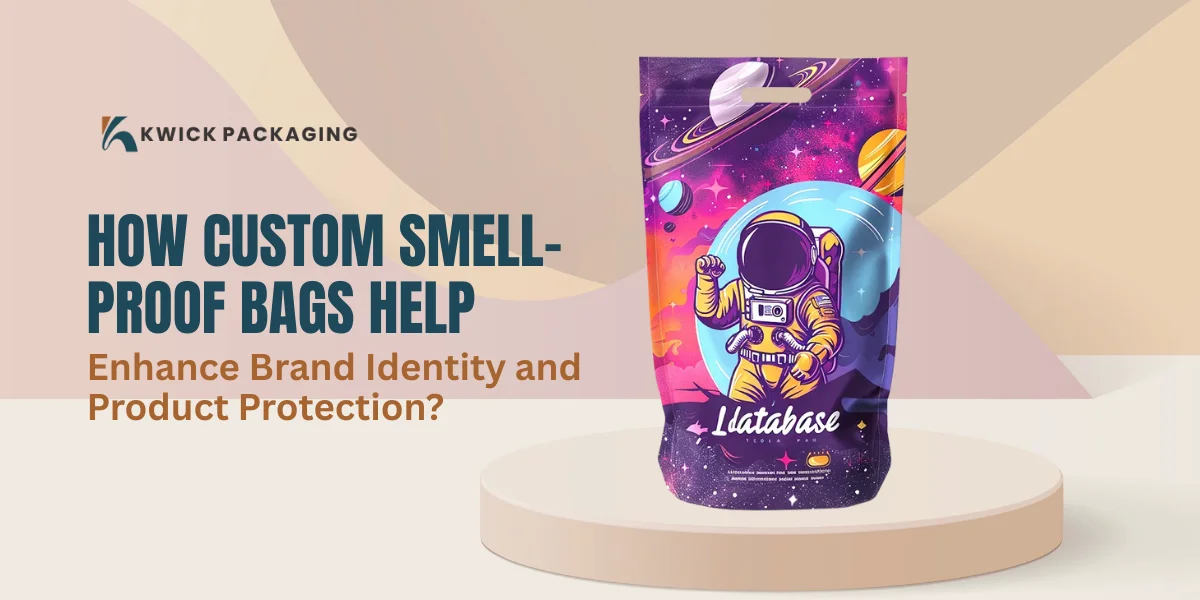 How Custom Smell-Proof Bags Boost Brand Identity?