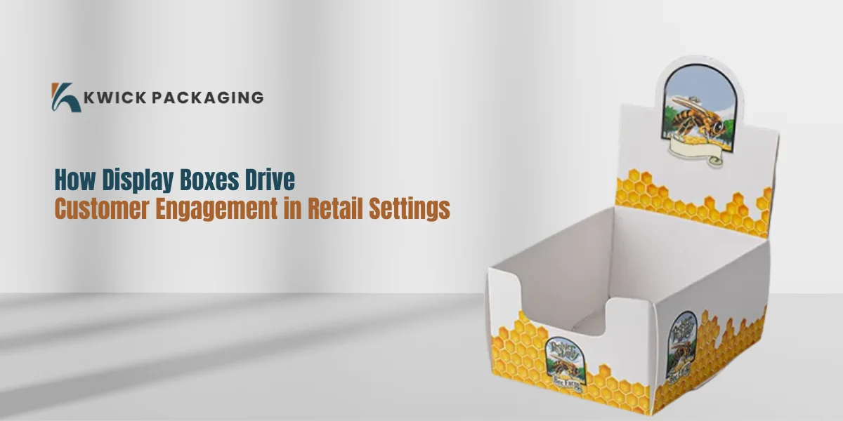 How Display Boxes Drive Customer Engagement in Retail?