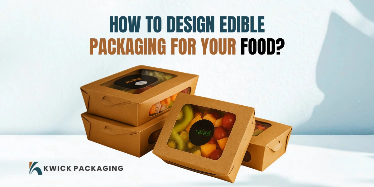 How to Design Edible Packaging for Your Food?