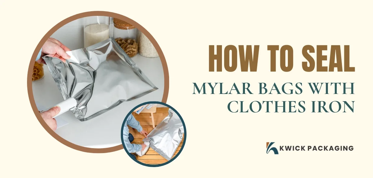 How To Seal Mylar Bags With Clothes Iron?