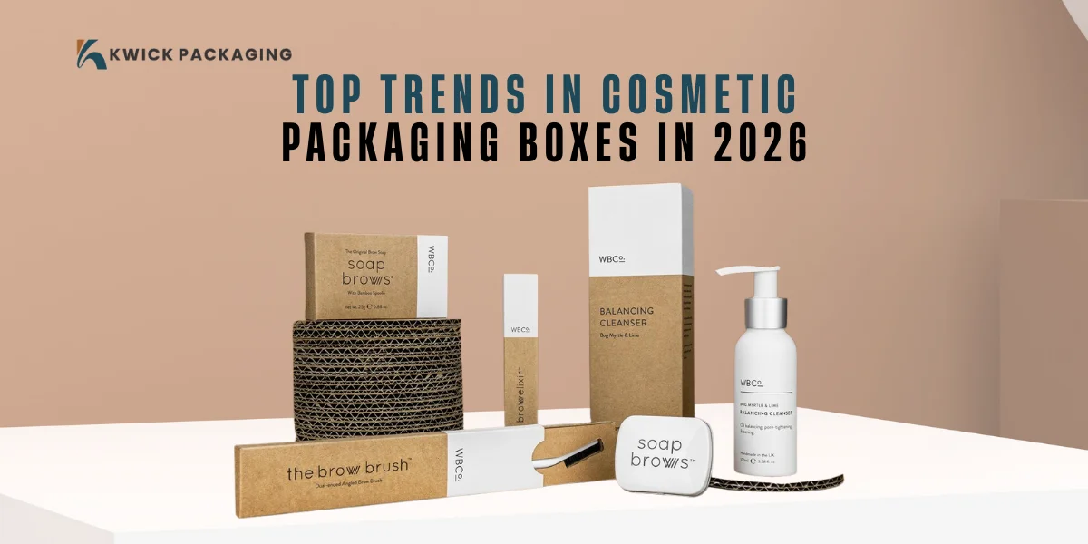 Top Trends in Cosmetic Packaging Boxes in 2026