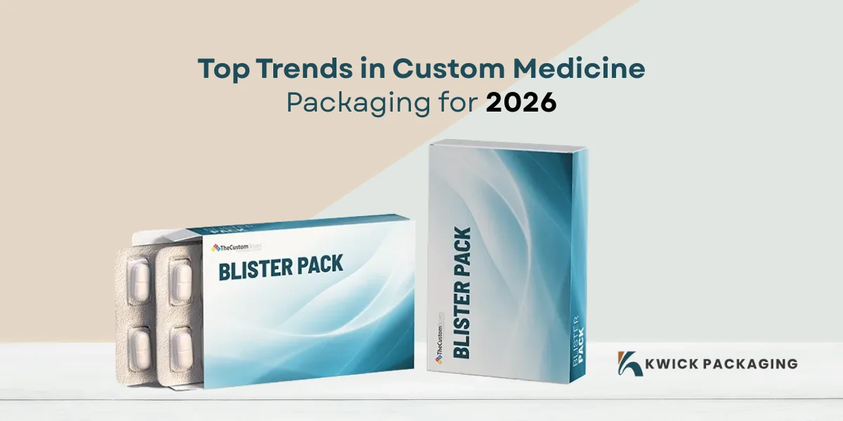 Top Trends in Custom Medicine Packaging for 2026