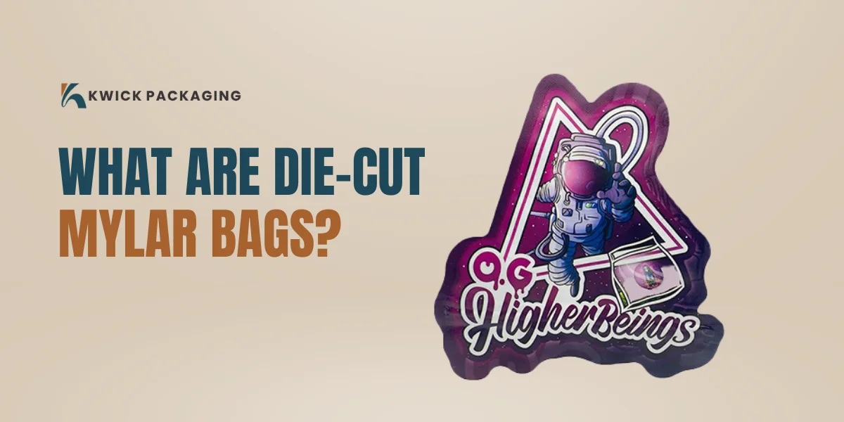 What are Die Cut Mylar bags?