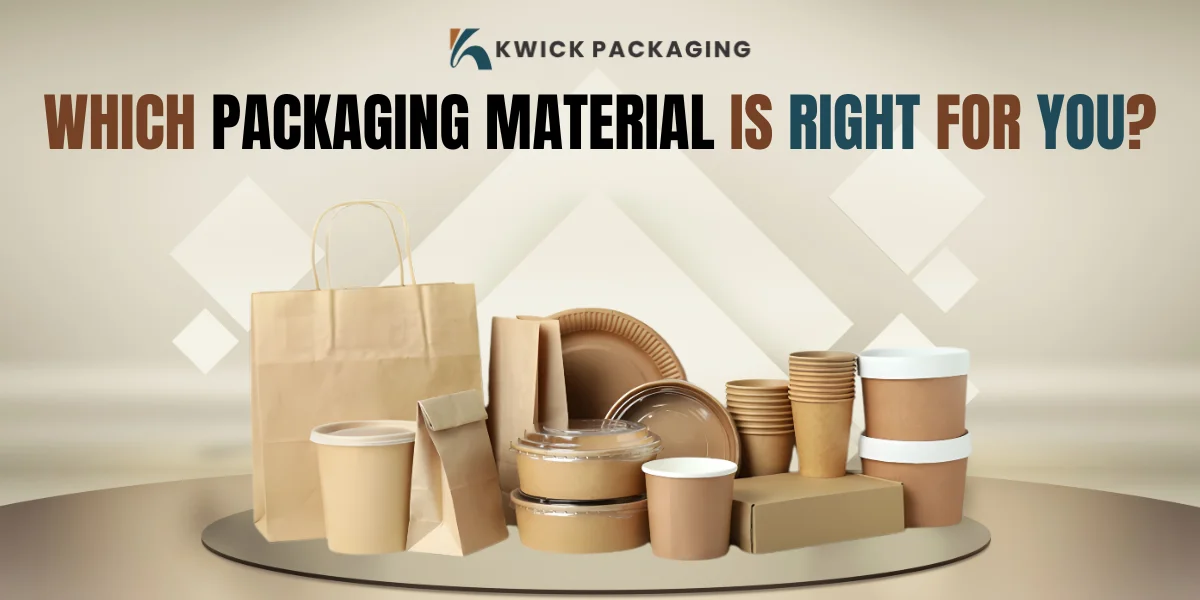 Which Packaging Material is Right for You? A Guide for Your Need